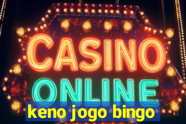 keno jogo bingo