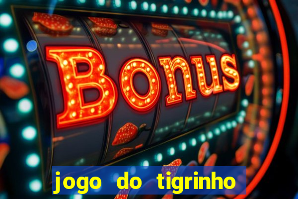 jogo do tigrinho apk dinheiro infinito