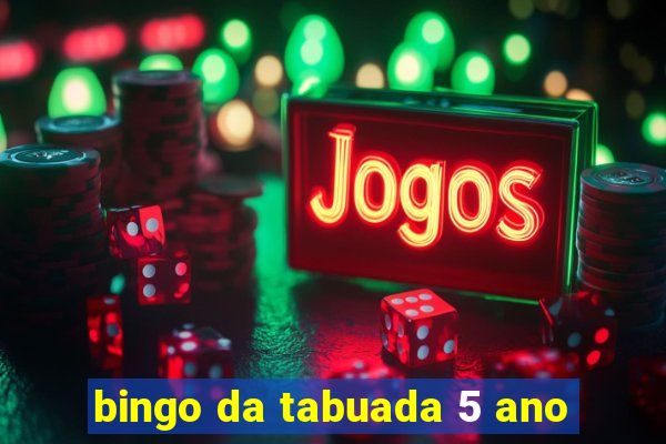 bingo da tabuada 5 ano