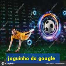 joguinho do google