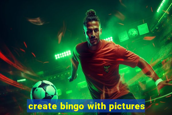 create bingo with pictures