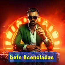 bets licenciadas