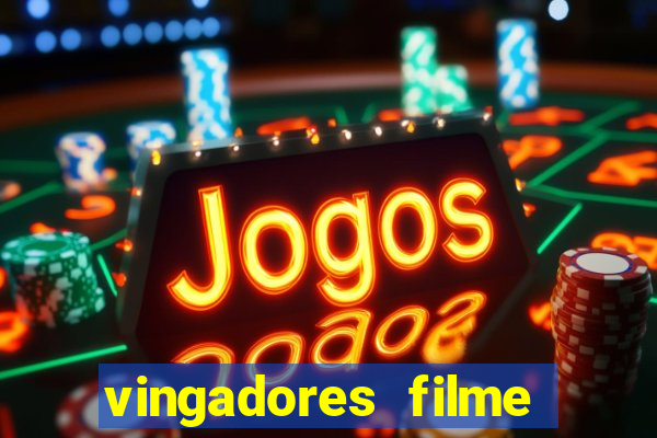 vingadores filme completo dublado google drive