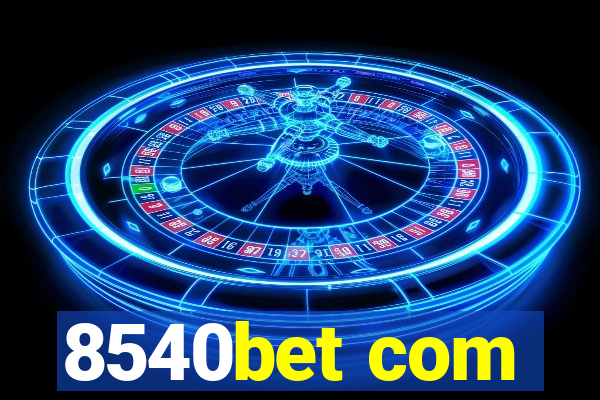 8540bet com