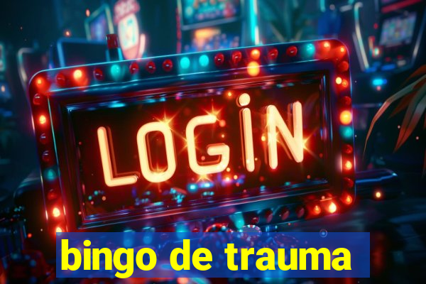 bingo de trauma