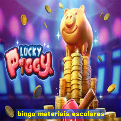 bingo materiais escolares