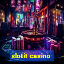 slotit casino