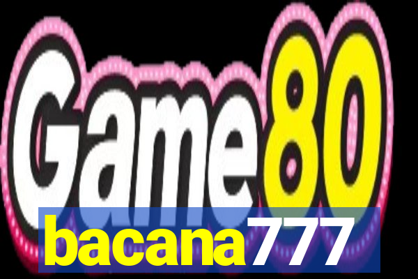 bacana777