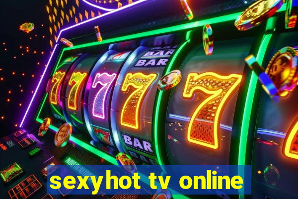 sexyhot tv online