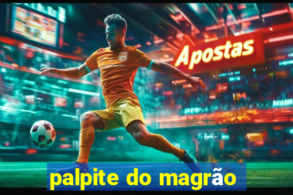 palpite do magrão