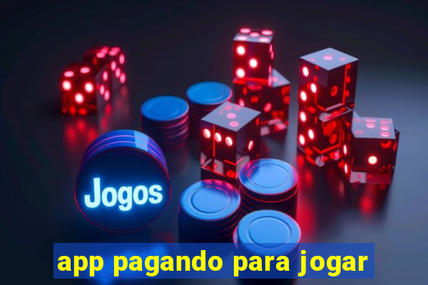 app pagando para jogar