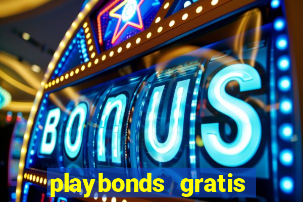 playbonds gratis jogar bingo silverball