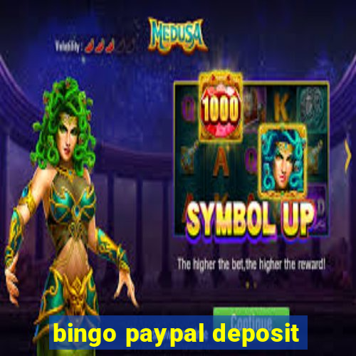 bingo paypal deposit