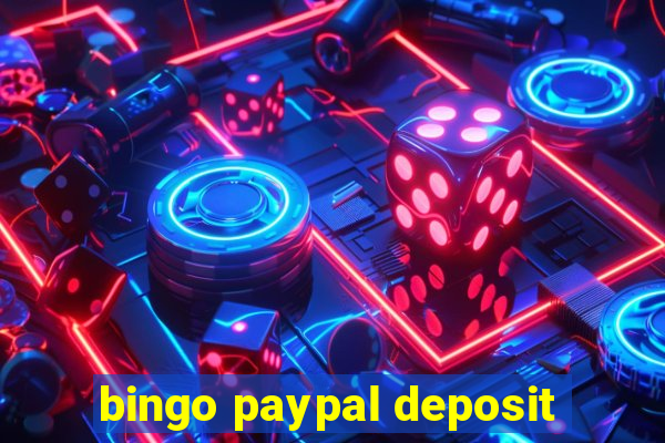 bingo paypal deposit