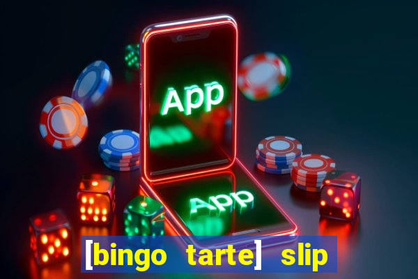 [bingo tarte] slip & stop 1988 part 1