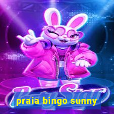 praia bingo sunny