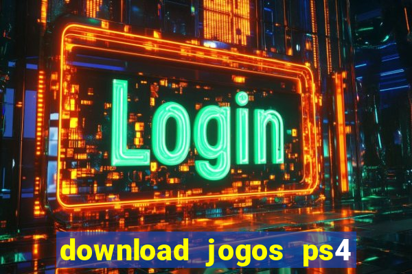 download jogos ps4 pkg pt-br