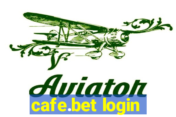 cafe.bet login