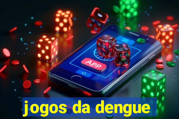 jogos da dengue