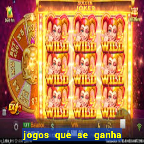 jogos que se ganha dinheiro de verdade