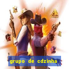 grupo de cdzinha no whatsapp