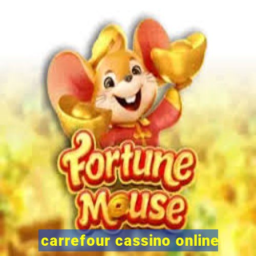 carrefour cassino online