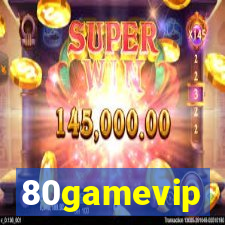 80gamevip