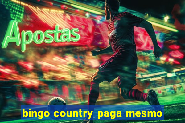 bingo country paga mesmo