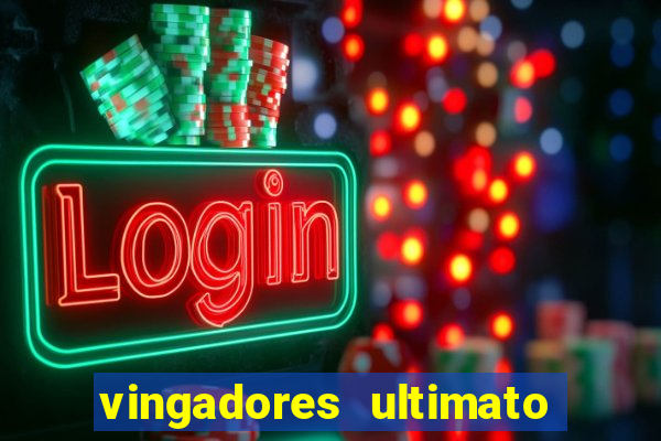 vingadores ultimato google drive