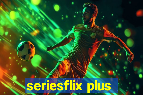 seriesflix plus