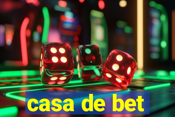 casa de bet