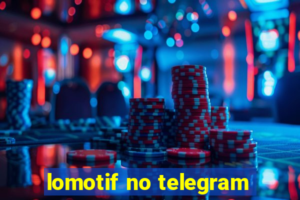 lomotif no telegram