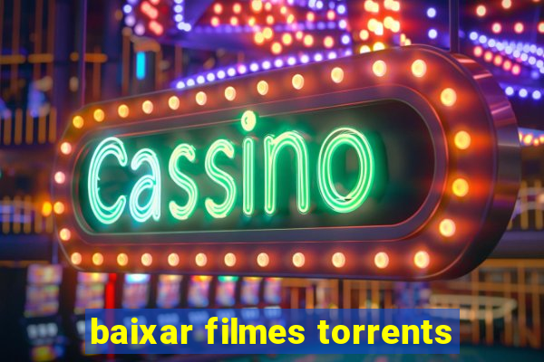 baixar filmes torrents