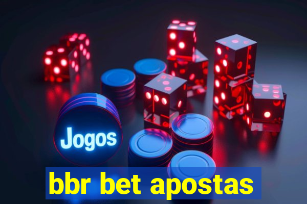 bbr bet apostas