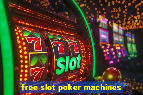 free slot poker machines