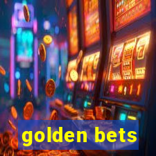 golden bets