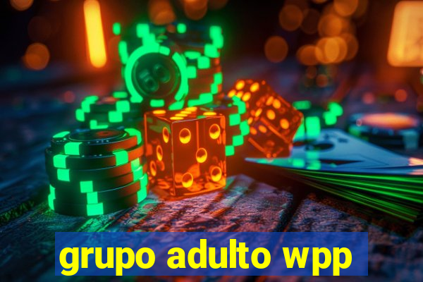 grupo adulto wpp