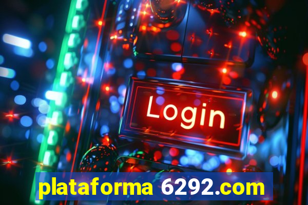 plataforma 6292.com