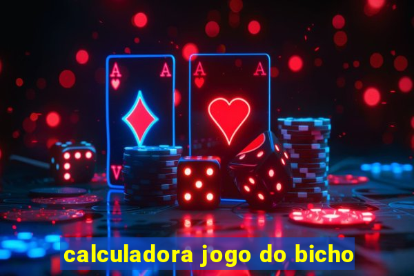 calculadora jogo do bicho