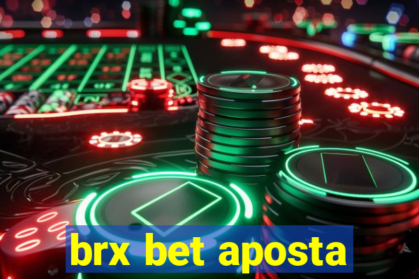 brx bet aposta