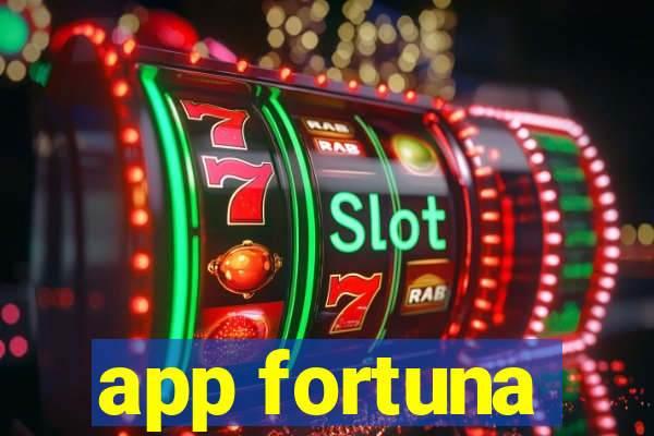 app fortuna