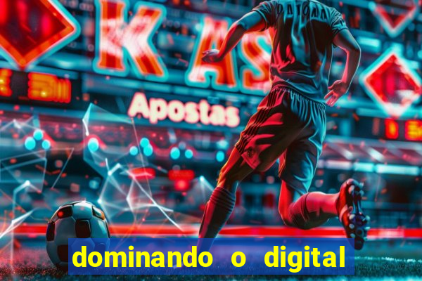 dominando o digital definitivo reclame aqui