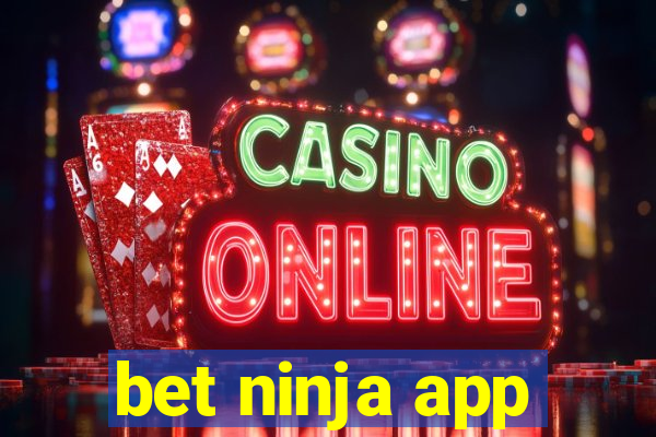 bet ninja app