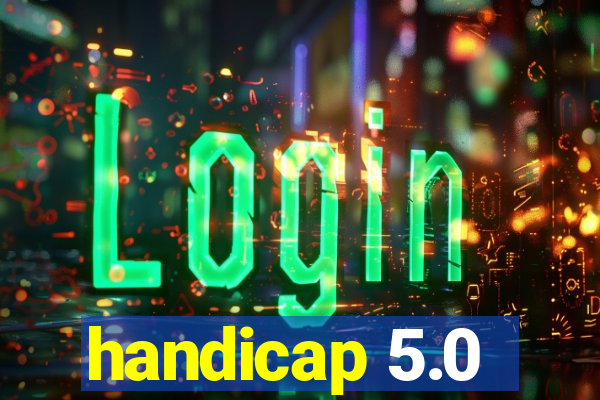 handicap 5.0