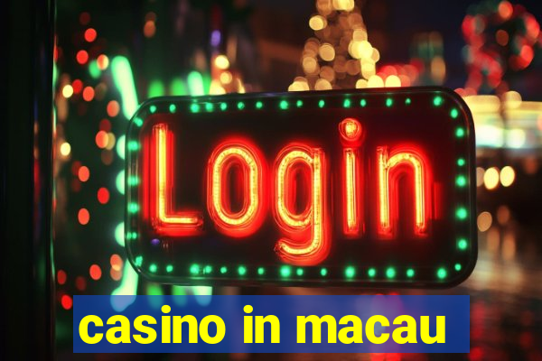 casino in macau