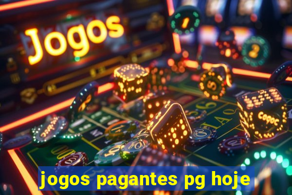 jogos pagantes pg hoje