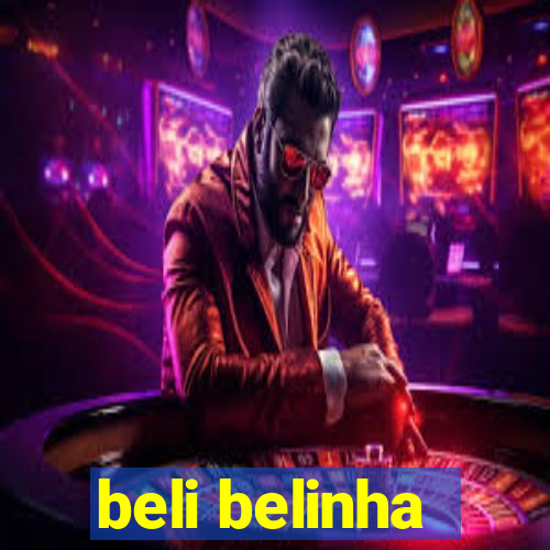 beli belinha