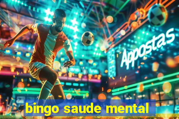 bingo saude mental