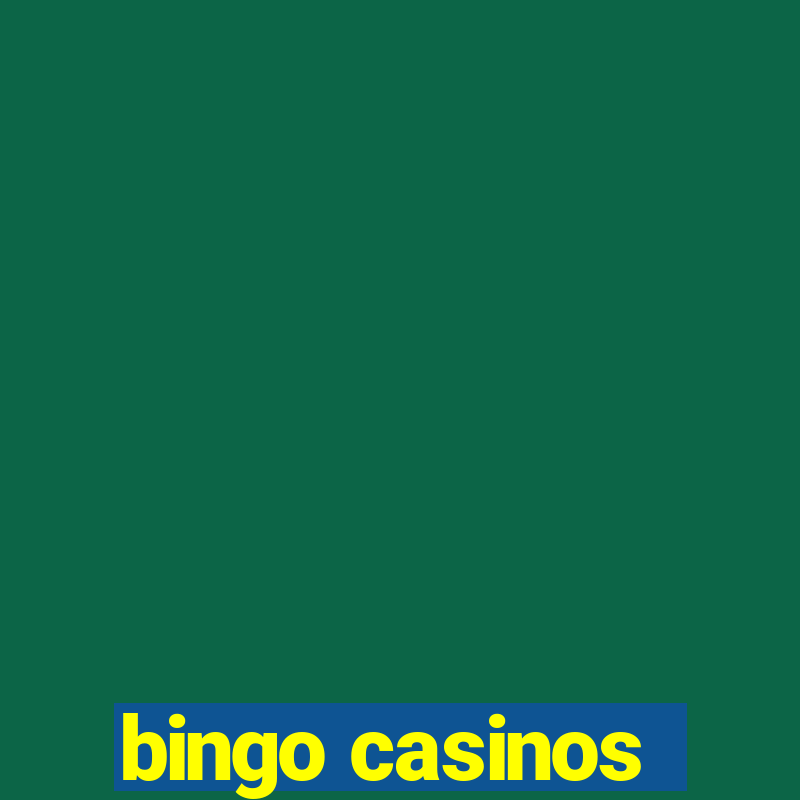 bingo casinos