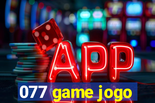 077 game jogo